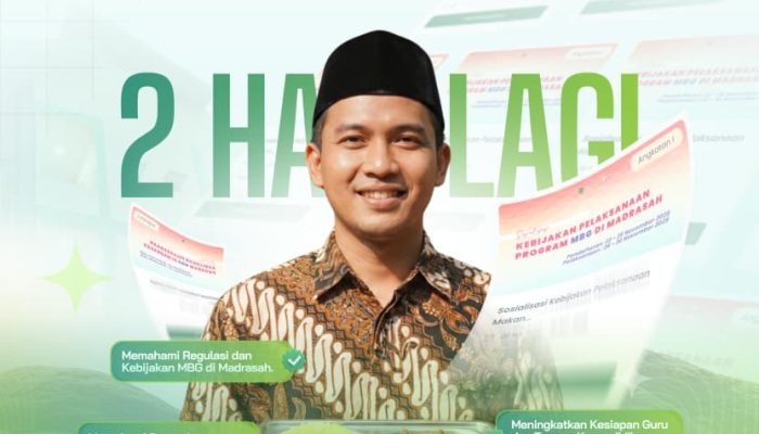 2 Hari Menuju Sosialisasi Kebijakan Pelaksanaan Program MBG di Madrasah Angkatan 1